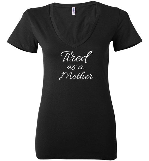 Tired As A Mother (White) Top