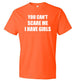You Can't Scare Me I Have Girls Top