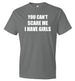You Can't Scare Me I Have Girls Top