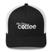 But First...Coffee Trucker Hat
