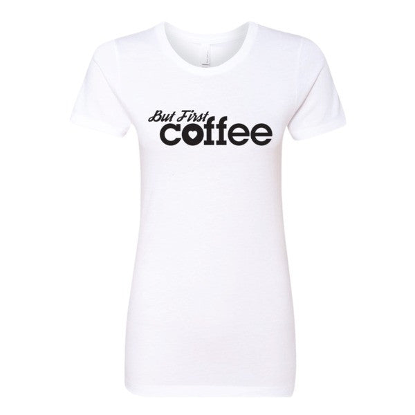 But First Coffee Top - Black