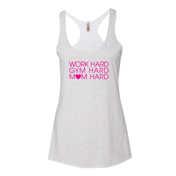 Work Hard, Gym Hard, Mom Hard Tank - Hot Pink